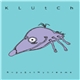 KLUtCh - Bugs Eat My Dreams